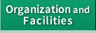 Organization / Facilities